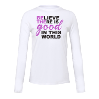 Ultra Soft Long Sleeve Tee - Believe There Is Good-94831