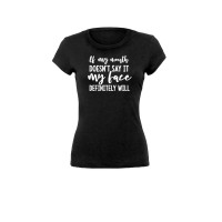 Ultra Soft  Short Sleeve Tee - My Mouth Doesn't Say It - 94867